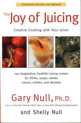 The Joy of Juicing by Gary and Shelly Null 